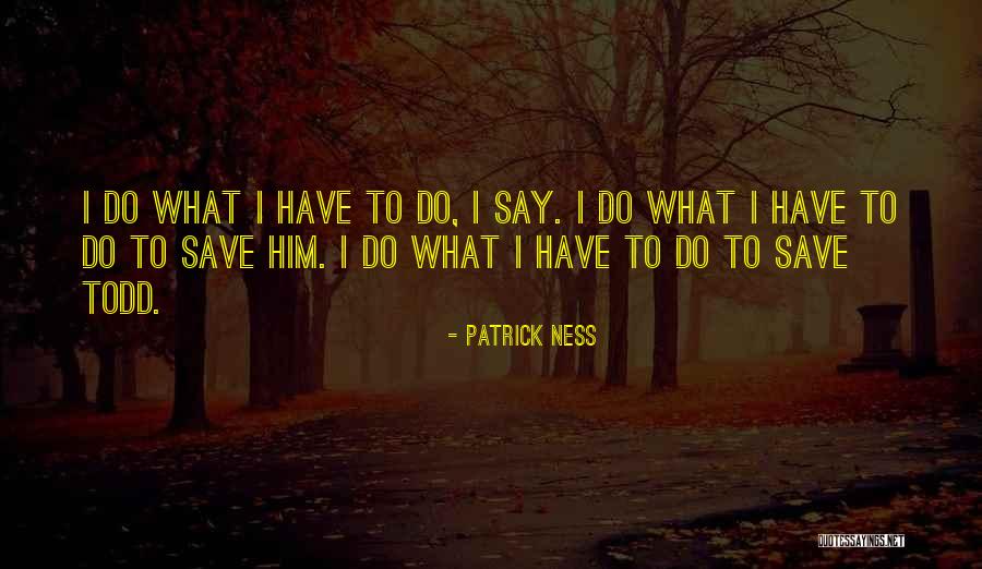 Diversidade Intraespecifica Quotes By Patrick Ness Diversidade Intraespecifica Quotes By Patrick Ness