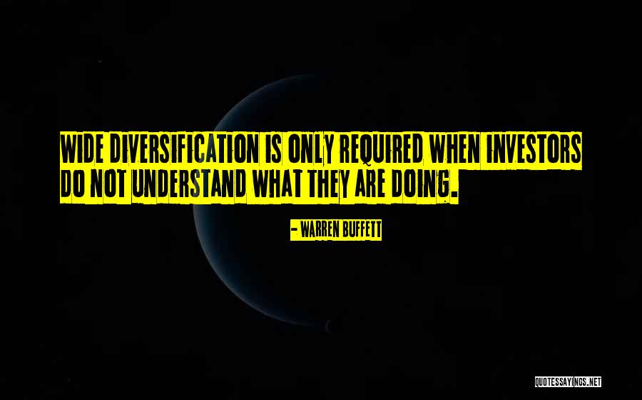 Diversification Buffett Quotes By Warren Buffett Diversification Buffett Quotes By Warren Buffett