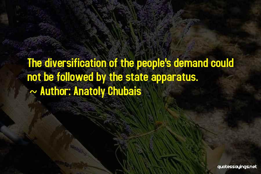 Diversification Quotes By Anatoly Chubais