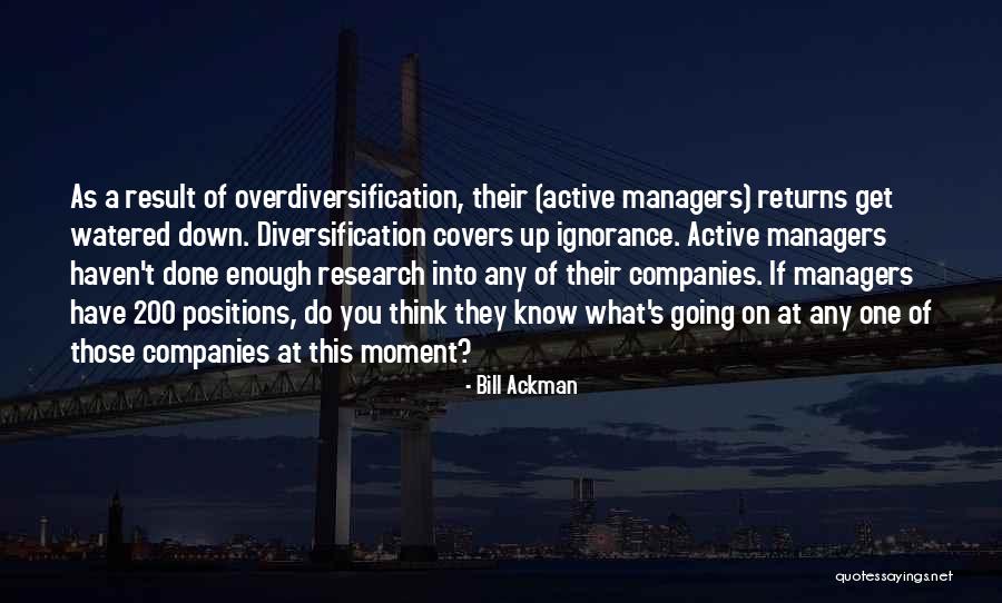 Diversification Quotes By Bill Ackman