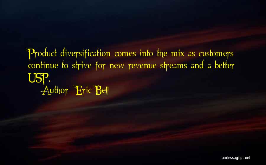 Diversification Quotes By Eric Bell