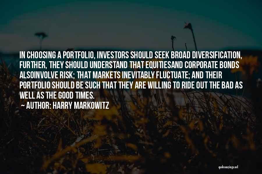 Diversification Quotes By Harry Markowitz