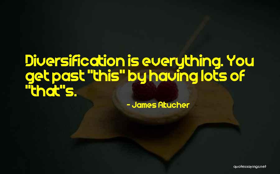 Diversification Quotes By James Altucher