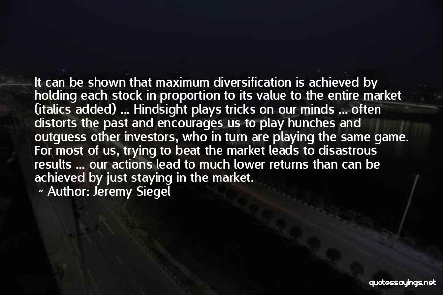 Diversification Quotes By Jeremy Siegel