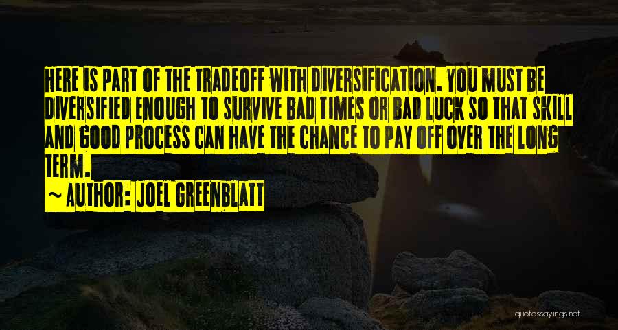 Diversification Quotes By Joel Greenblatt