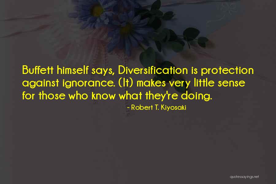 Diversification Quotes By Robert T. Kiyosaki