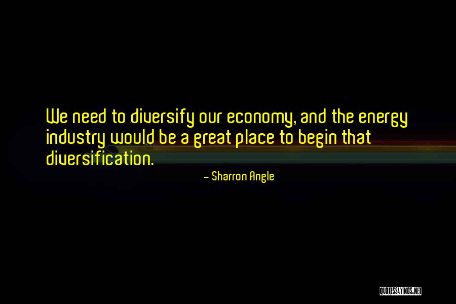 Diversification Quotes By Sharron Angle