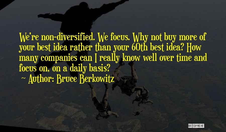 Diversified Quotes By Bruce Berkowitz