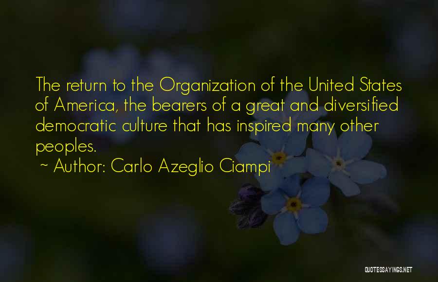 Diversified Quotes By Carlo Azeglio Ciampi