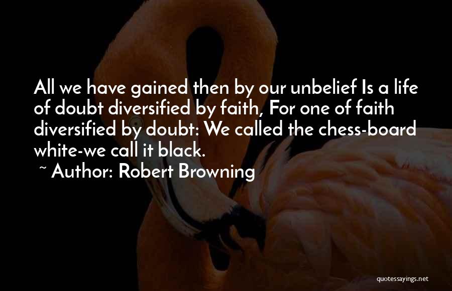 Diversified Quotes By Robert Browning