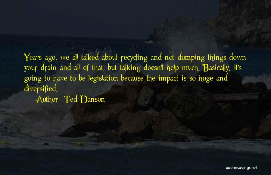 Diversified Quotes By Ted Danson