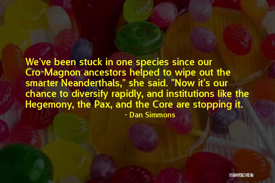 Diversify Quotes By Dan Simmons Diversify Quotes By Dan Simmons