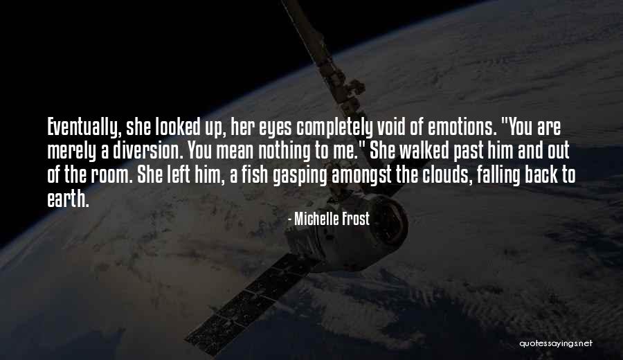 Diversion Love Quotes By Michelle Frost Diversion Love Quotes By Michelle Frost