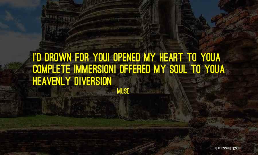 Diversion Love Quotes By Muse Diversion Love Quotes By Muse