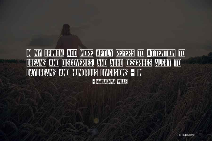 Diversions Quotes By Mariaemma Willis Diversions Quotes By Mariaemma Willis