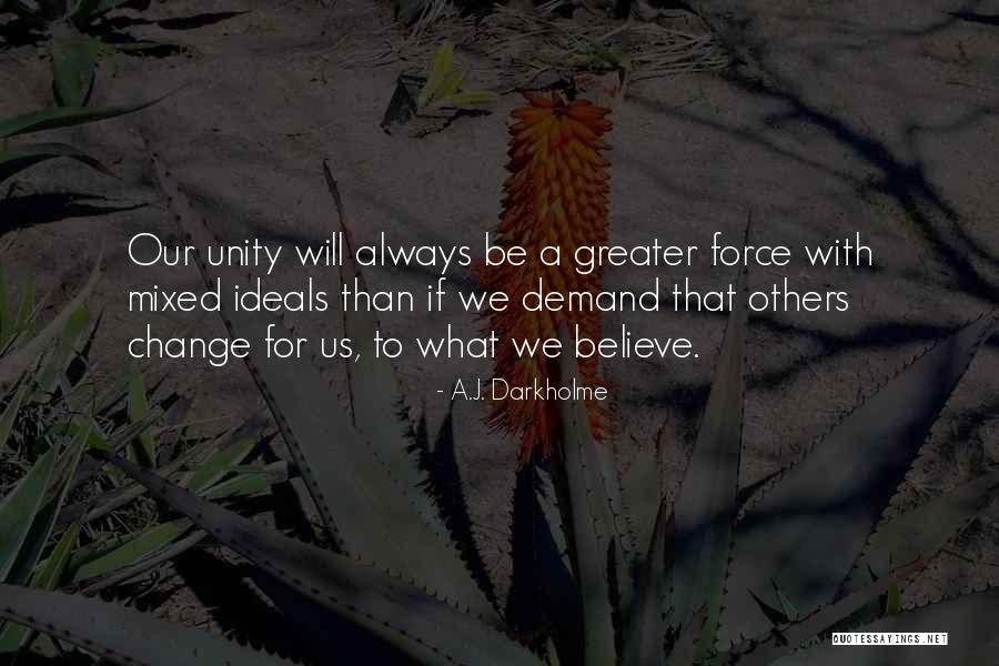 Diversity And Acceptance Quotes By A.J. Darkholme Diversity And Acceptance Quotes By A.J. Darkholme