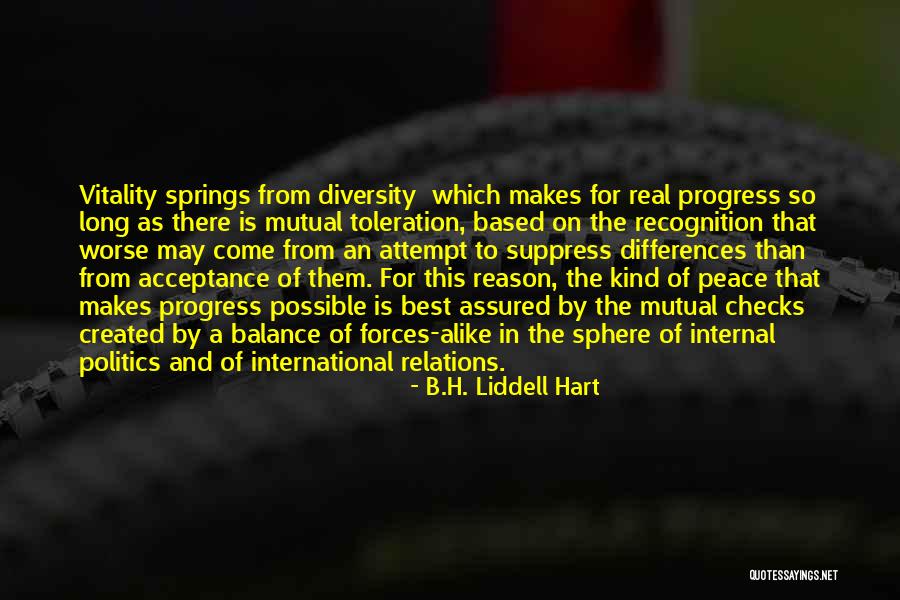 Diversity And Acceptance Quotes By B.H. Liddell Hart Diversity And Acceptance Quotes By B.H. Liddell Hart