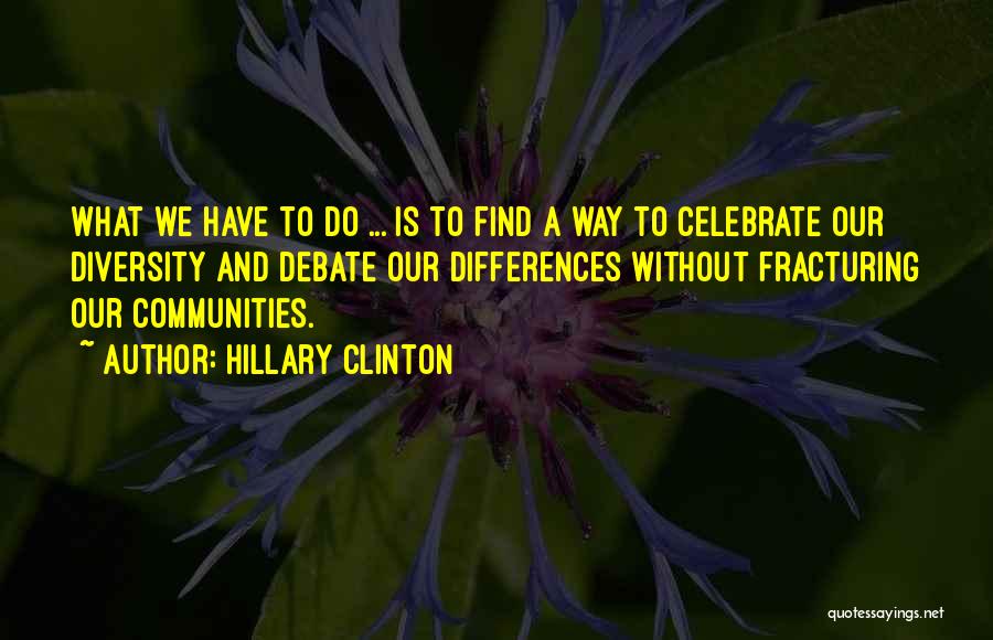 Diversity And Differences Quotes By Hillary Clinton