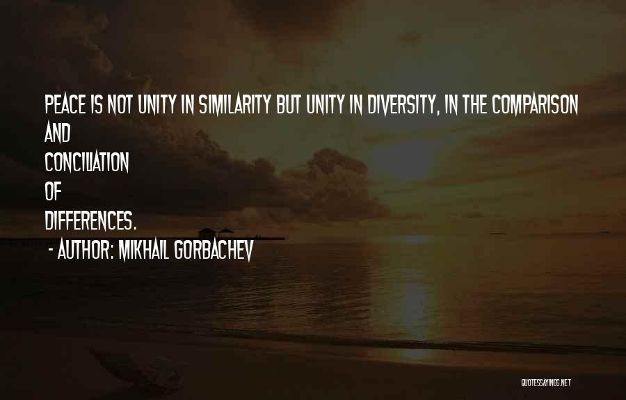 Diversity And Differences Quotes By Mikhail Gorbachev