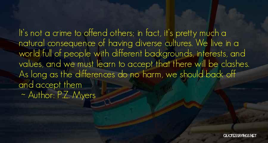 Diversity And Differences Quotes By P.Z. Myers