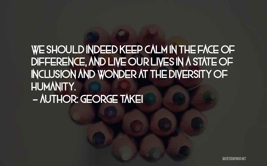 Diversity And Inclusion Quotes By George Takei