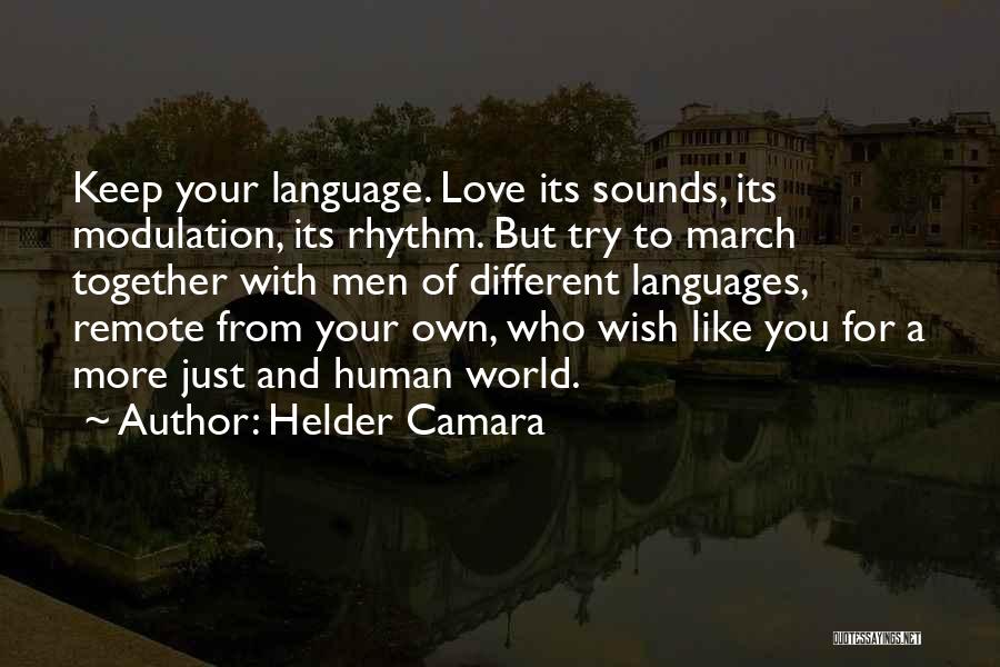 Diversity And Love Quotes By Helder Camara