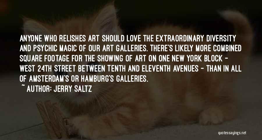 Diversity And Love Quotes By Jerry Saltz