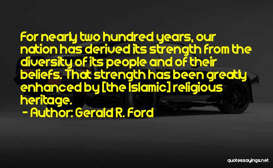 Diversity And Strength Quotes By Gerald R. Ford