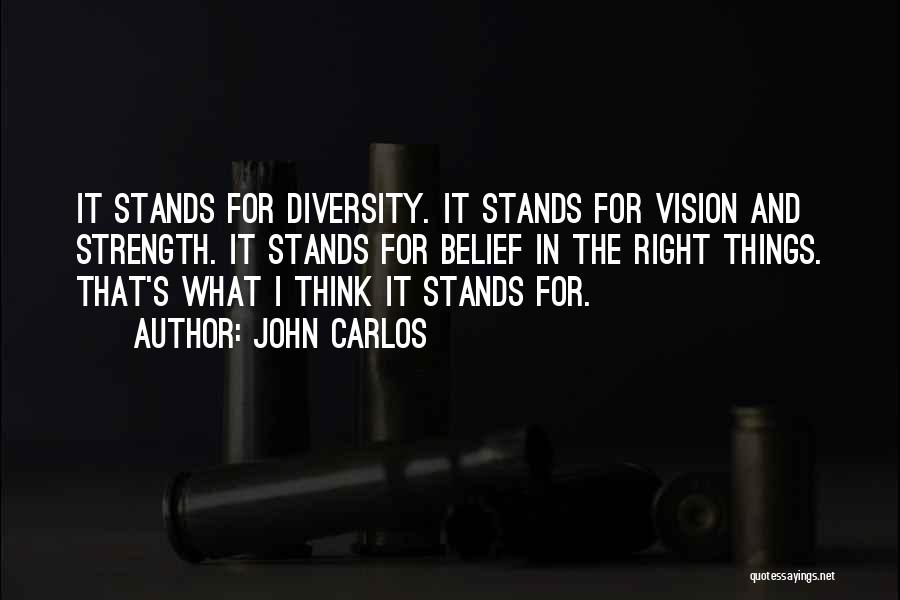 Diversity And Strength Quotes By John Carlos