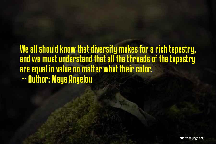 Diversity By Maya Angelou Quotes By Maya Angelou