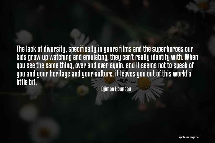 Diversity In Culture Quotes By Djimon Hounsou Diversity In Culture Quotes By Djimon Hounsou