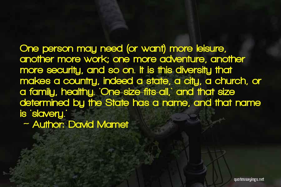 Diversity In Family Quotes By David Mamet