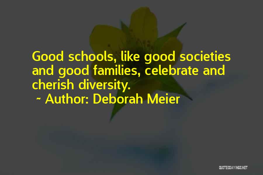 Diversity In Schools Quotes By Deborah Meier