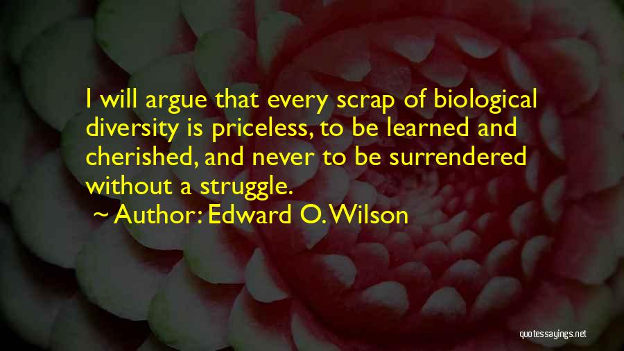 Diversity In Science Quotes By Edward O. Wilson