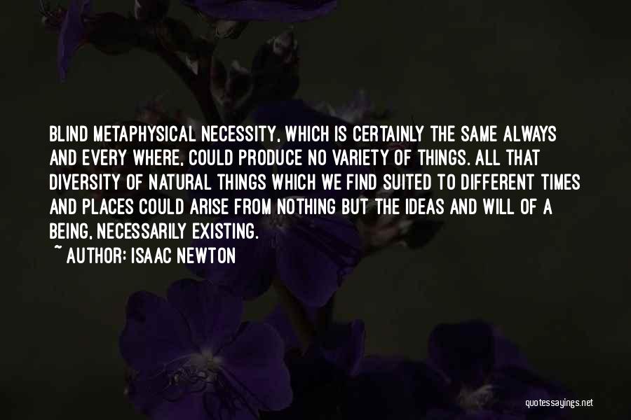 Diversity In Science Quotes By Isaac Newton