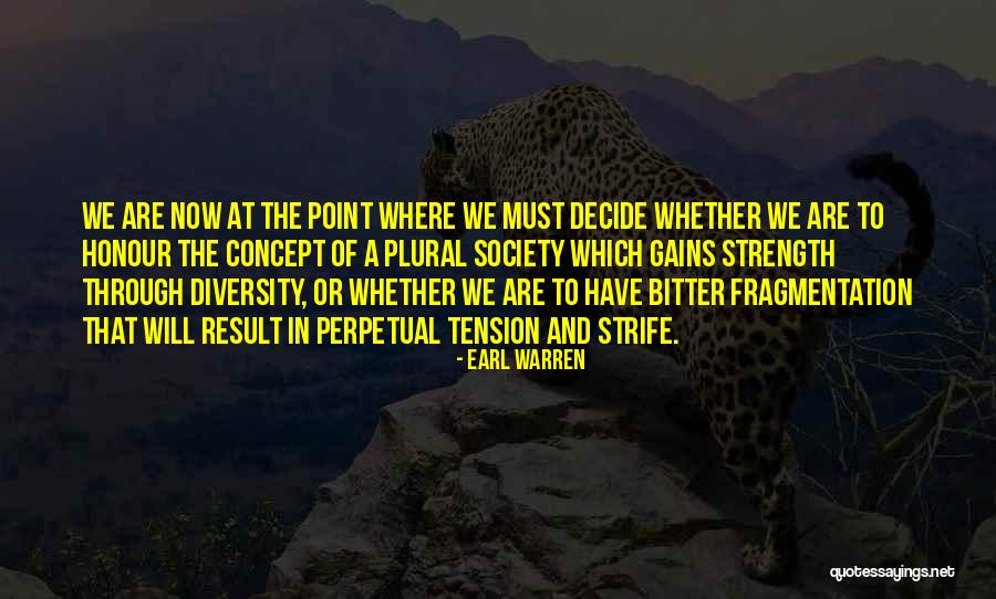 Diversity In Society Quotes By Earl Warren Diversity In Society Quotes By Earl Warren