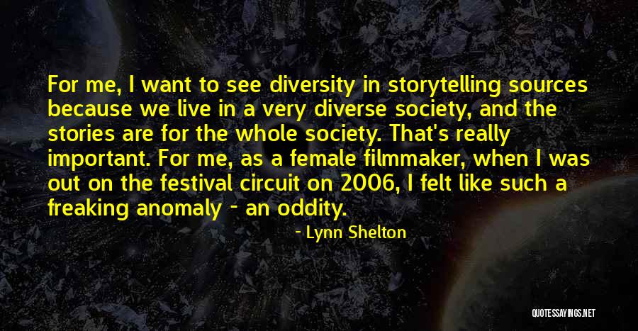 Diversity In Society Quotes By Lynn Shelton Diversity In Society Quotes By Lynn Shelton