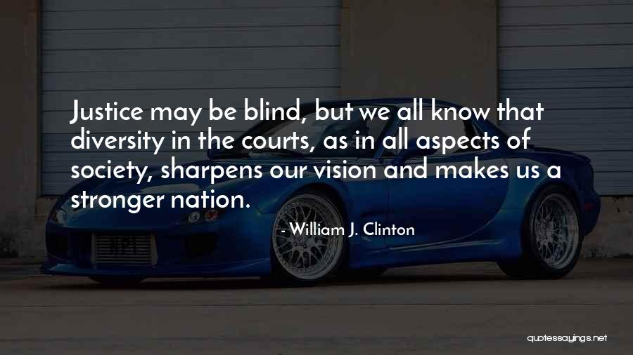 Diversity In Society Quotes By William J. Clinton Diversity In Society Quotes By William J. Clinton