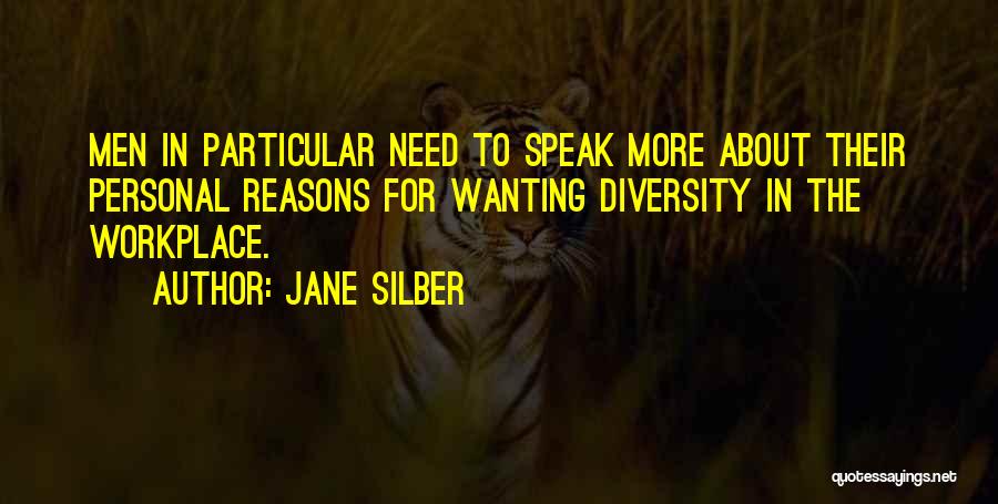 Diversity In Workplace Quotes By Jane Silber