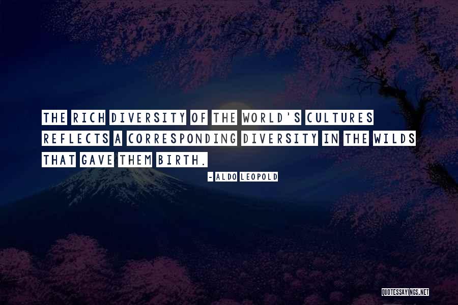 Diversity In World Quotes By Aldo Leopold Diversity In World Quotes By Aldo Leopold