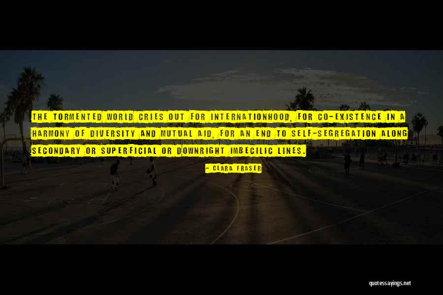 Diversity In World Quotes By Clara Fraser Diversity In World Quotes By Clara Fraser