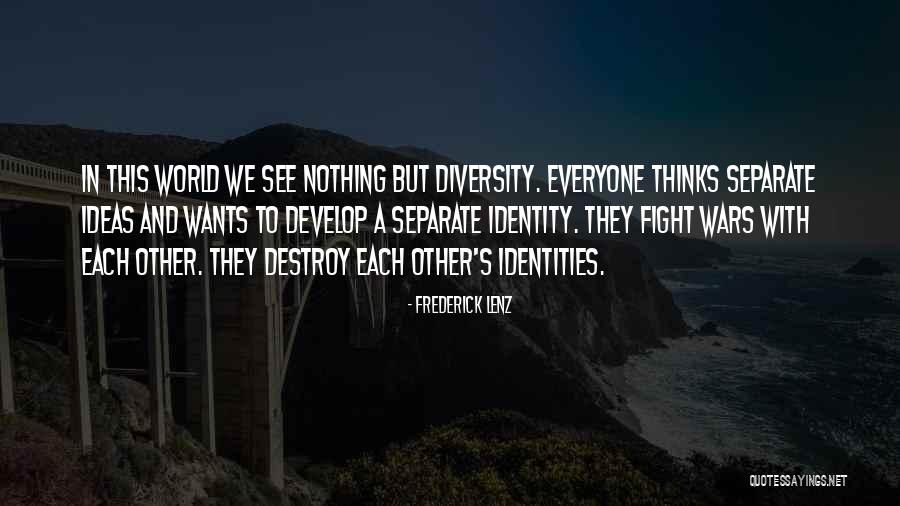 Diversity In World Quotes By Frederick Lenz Diversity In World Quotes By Frederick Lenz