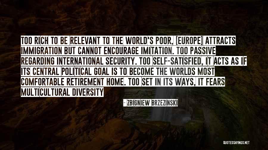 Diversity In World Quotes By Zbigniew Brzezinski Diversity In World Quotes By Zbigniew Brzezinski