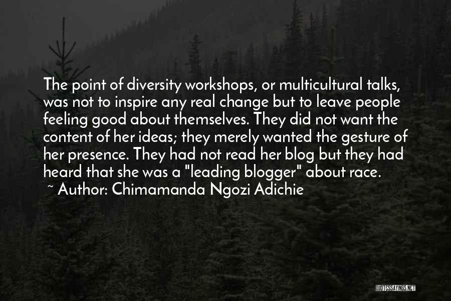 Diversity Multicultural Quotes By Chimamanda Ngozi Adichie