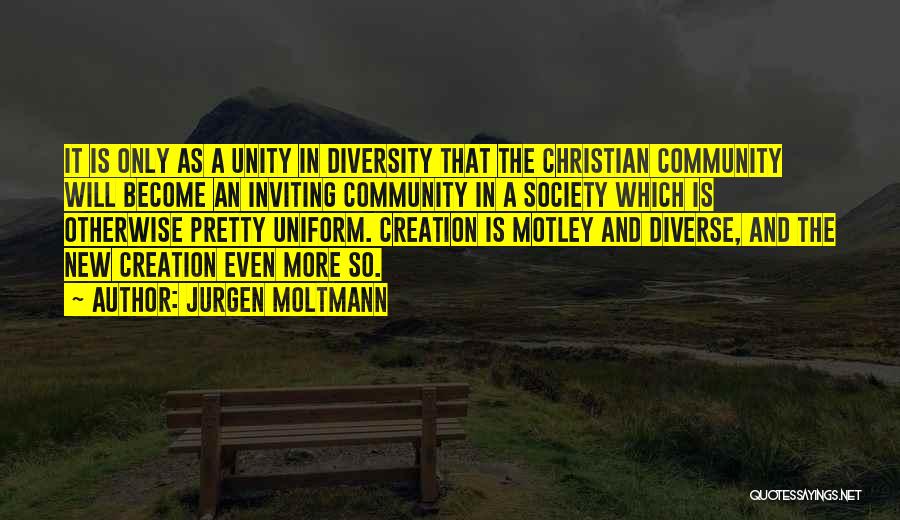 Diversity Quotes By Jurgen Moltmann