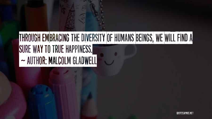 Diversity Quotes By Malcolm Gladwell