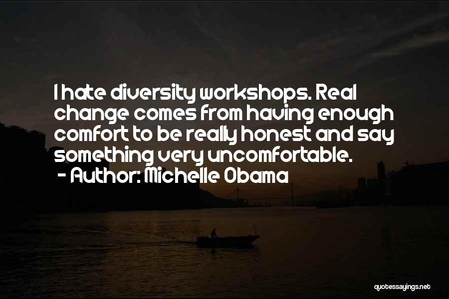 Diversity Quotes By Michelle Obama