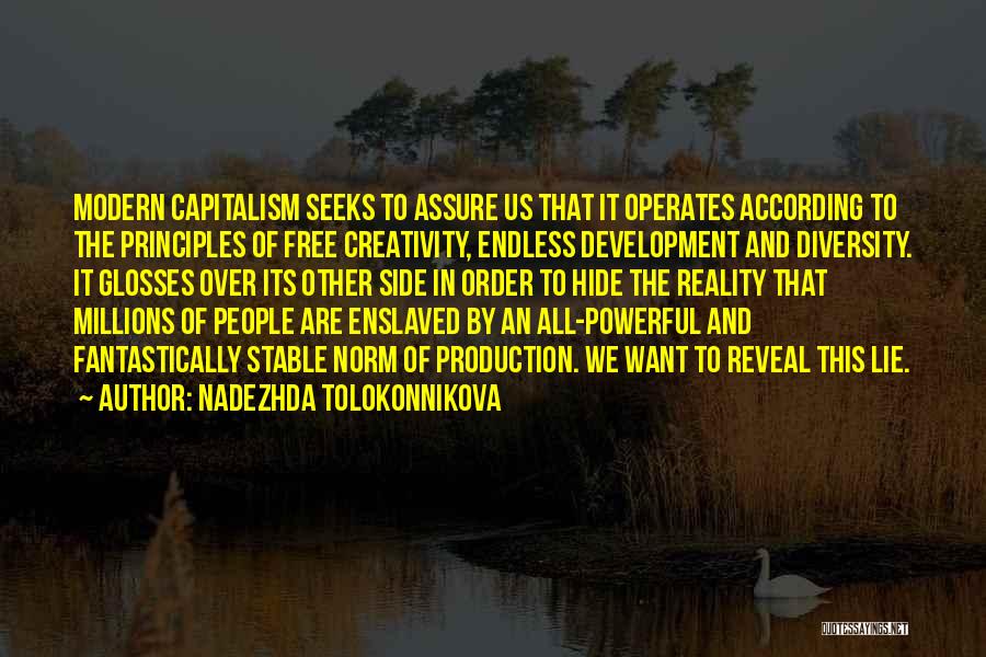 Diversity Quotes By Nadezhda Tolokonnikova