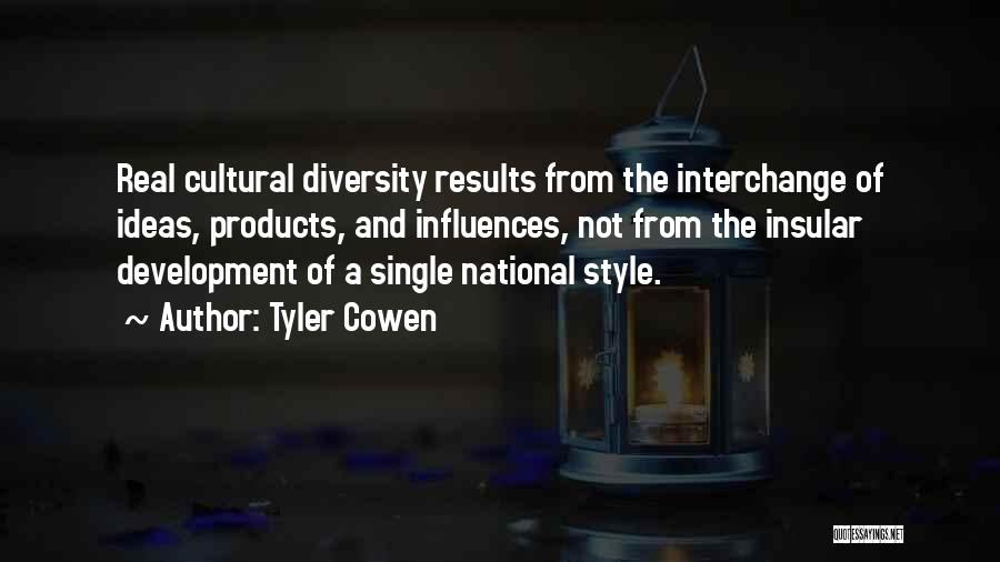 Diversity Quotes By Tyler Cowen