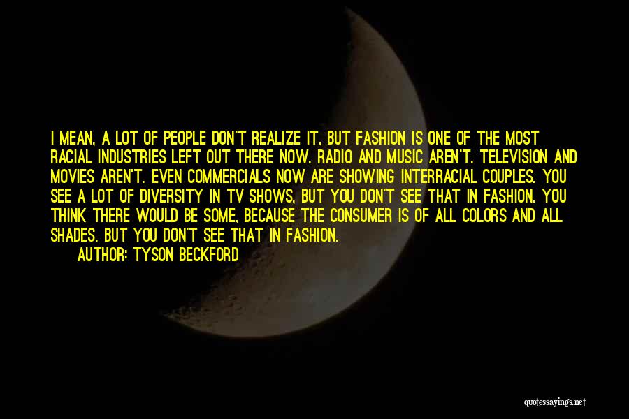 Diversity Quotes By Tyson Beckford